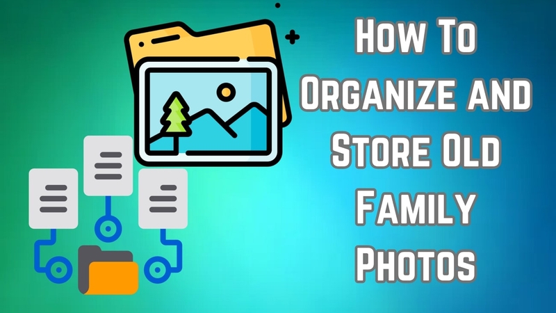 Comment stocker et organiser de vieilles photos de famille ?