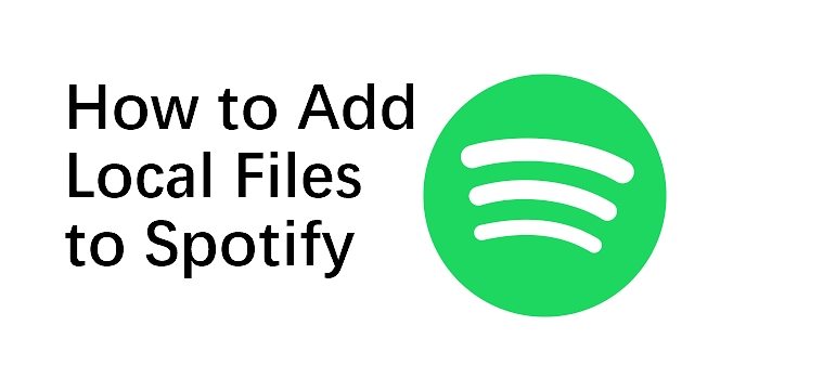 Ultimate Guide in 2024: How to Add Local Files to Spotify 