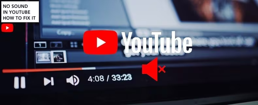 How to Fix No Sound on YouTube? | Ultimate Guide