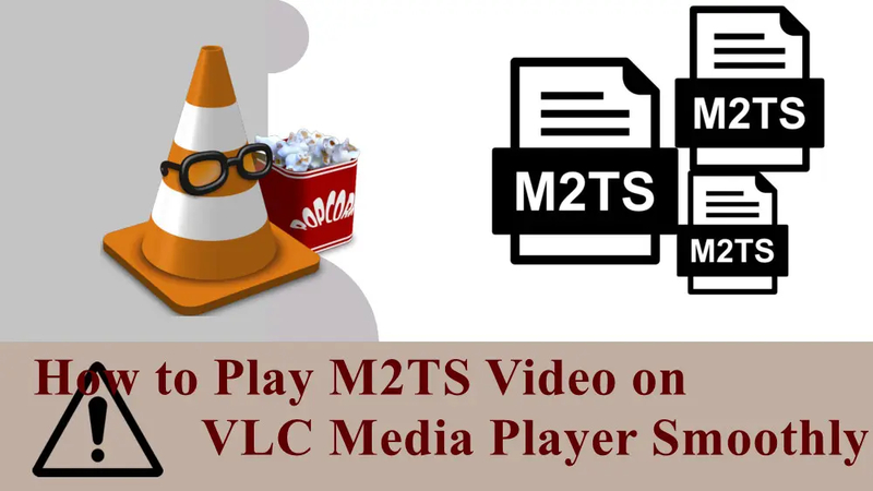 The Ultimate Guide of M2TS VLC