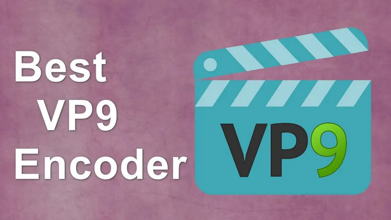 The Ultimate Guide of VP9 Encoder