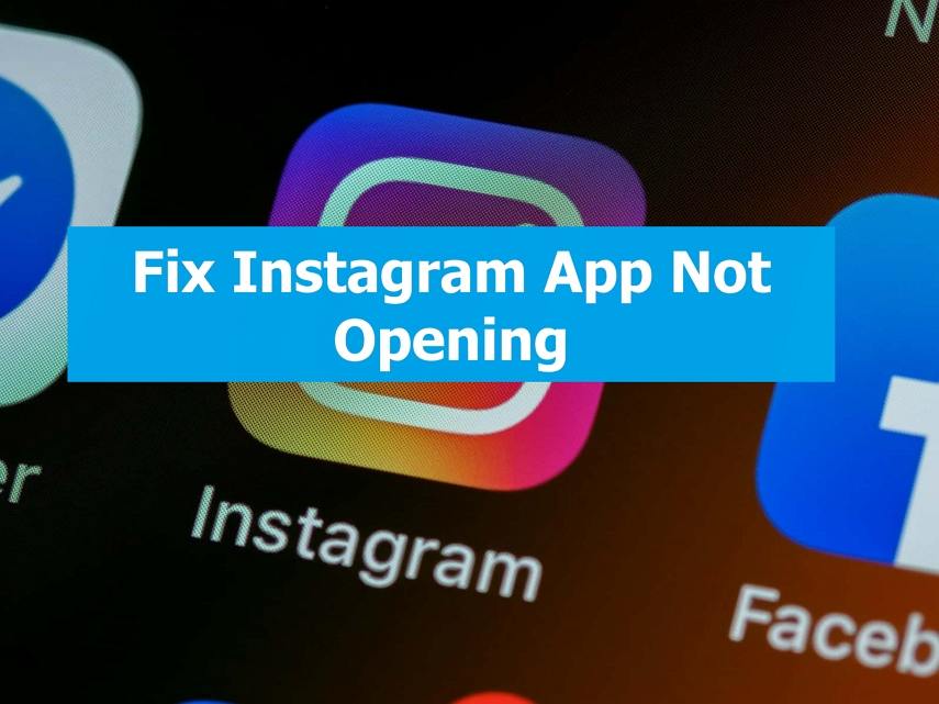 How To Fix Instagram Not Opening