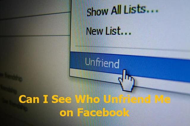 How to See Who Unfriend You on Facebook