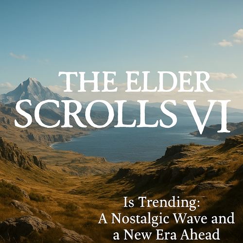 elder scrolls vi is trending