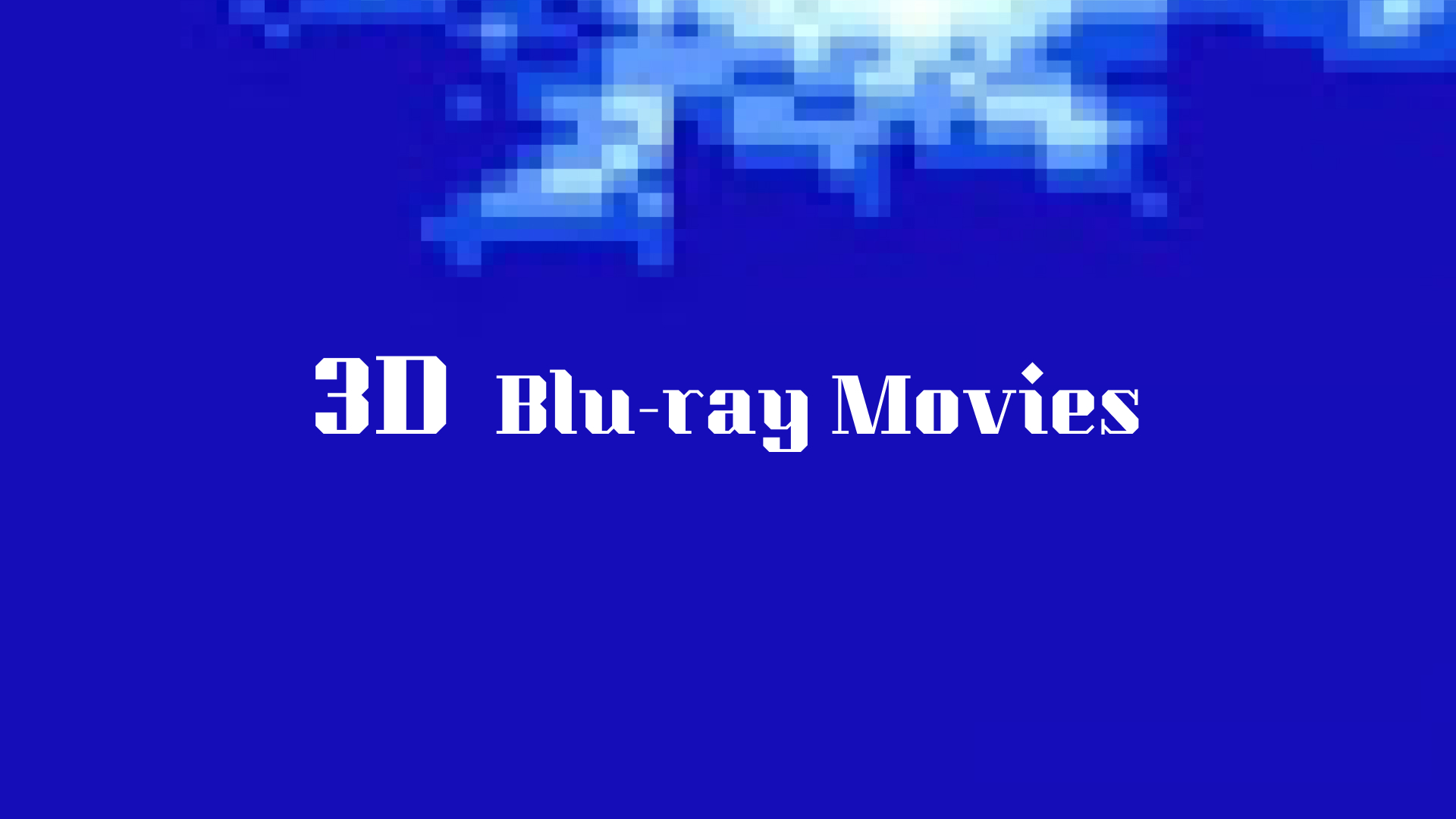 10 beste 3D Blu-ray Filme, die Sie nicht verpassen sollten