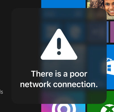 poor network connection