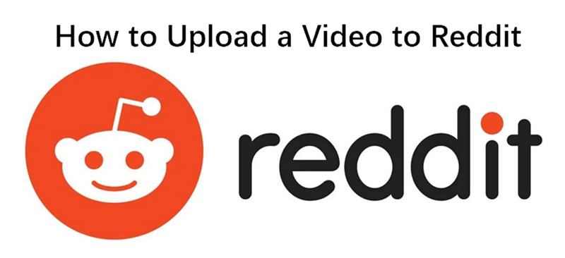 Comment uploader une vidéo sur Reddit ? 