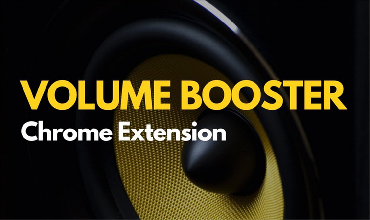 4 Best Volume Booster Extension Options to Try [2024 Guide]