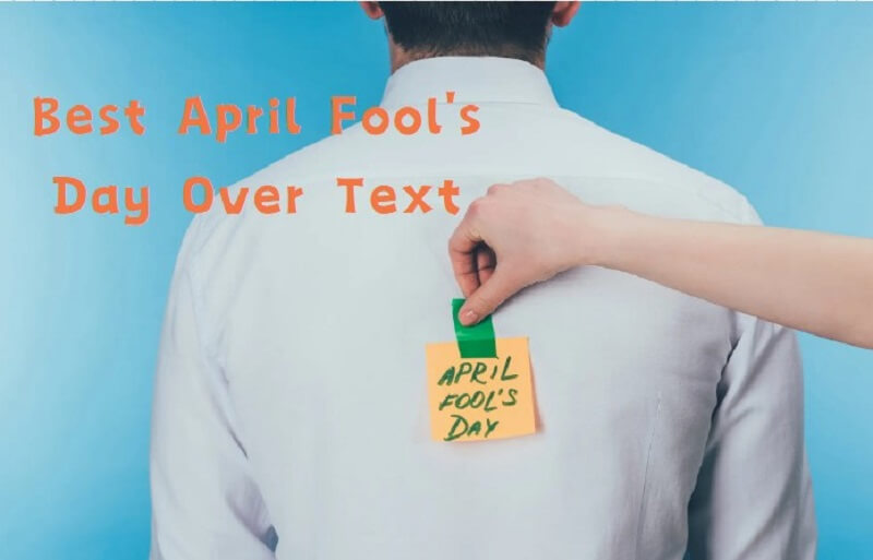 Fool Your Friends with The 9 Best April Fools Pranks Over Text