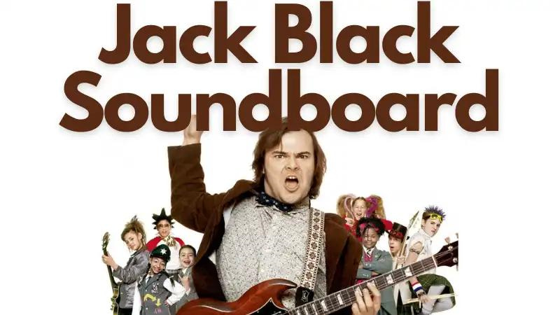 [2025 Updated] 6 Best Jack Black Soundboards You Need to Know