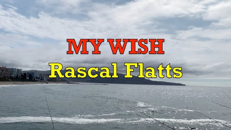 my wish rascal flatts