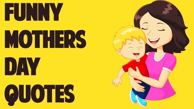 humorous messages to make mom laugh