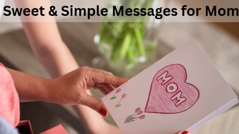 short and sweet messages for mothers day