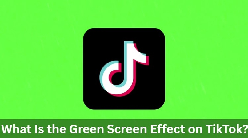 green screen effect on tiktok
