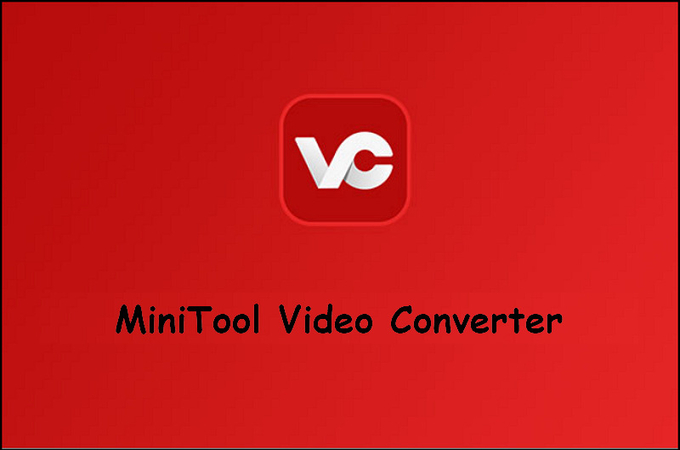 Everything You Need to Know About MiniTool Video Converter